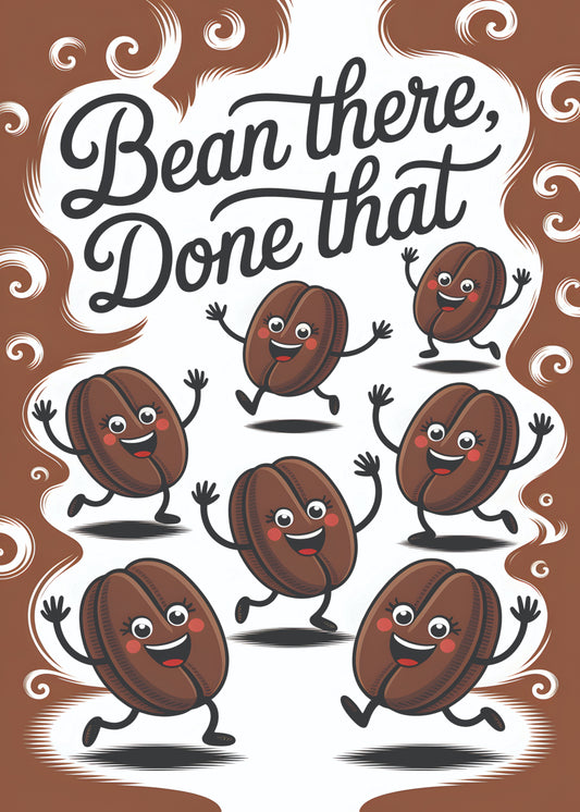 Bean there done that