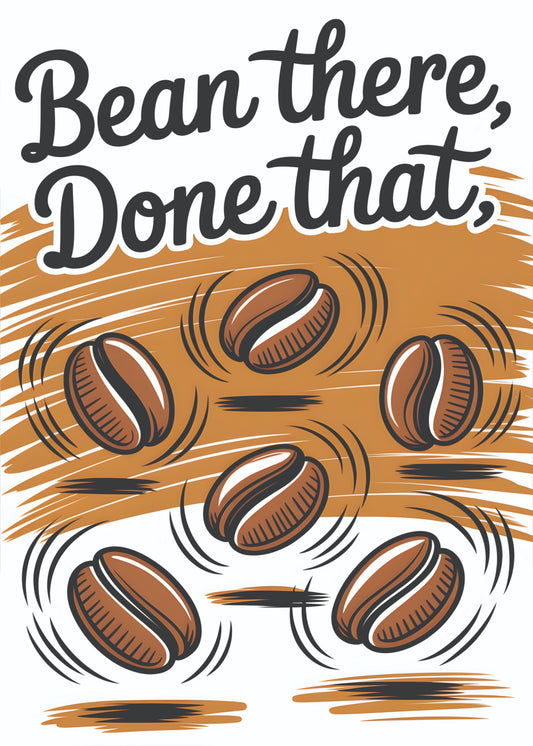 Bean there done that 4