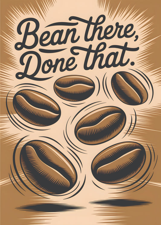 Bean there done that 2