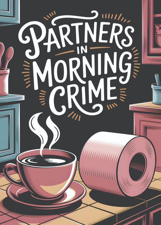 Partners in morning crime 2