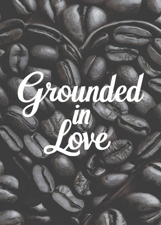 Grounded in love 4
